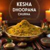 kesha dhoopana churna